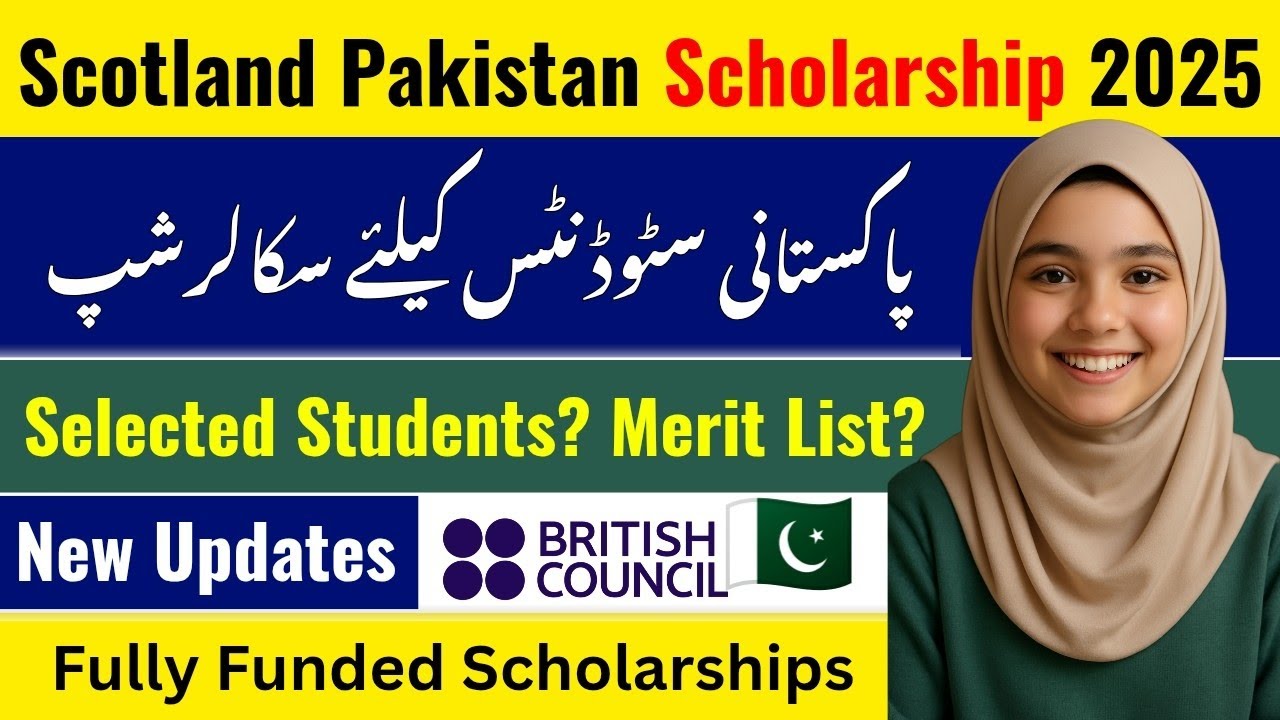 Scotland Pakistan Scholarship 2025  | Fully Funded Scholarships for Pakistani Students - New Update
