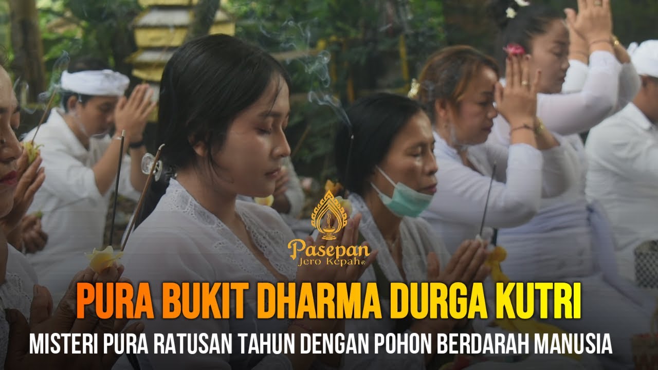 Menelusuri Jejak Sejarah Pura Bukit Dharma Durga Kutri di Bali