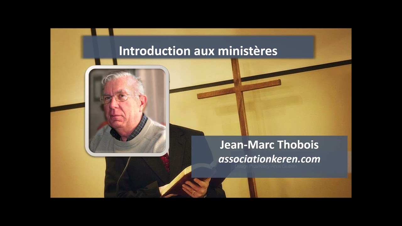 Introduction sur les ministères - Jean-Marc Thobois