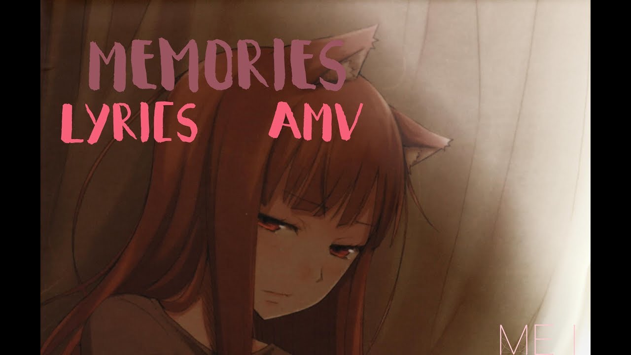 Memories (Within Temptation ) Spice and wolf {AMV}
