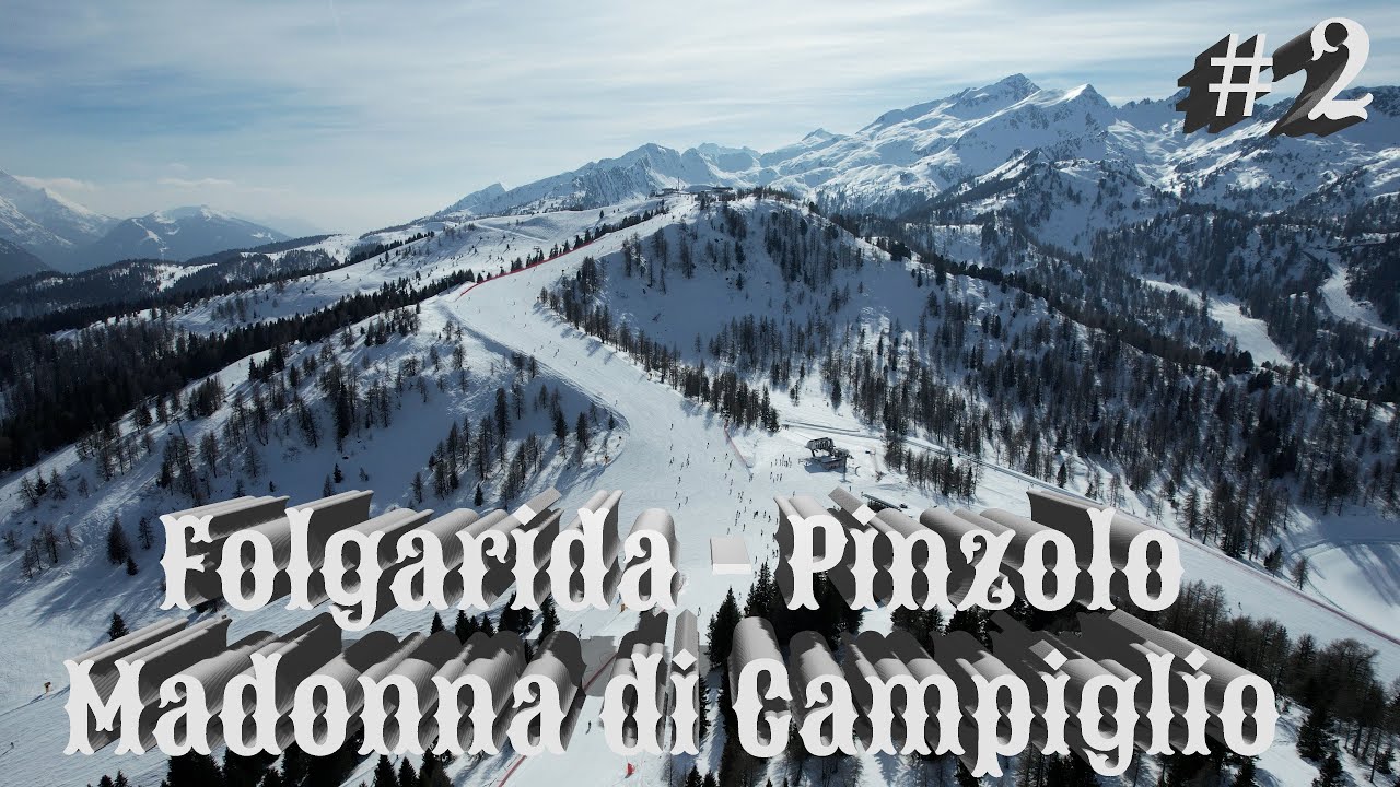 Włochy narty #2 Folgarida - Madonna di Campiglio - Pinzolo 2025 Val di Sole