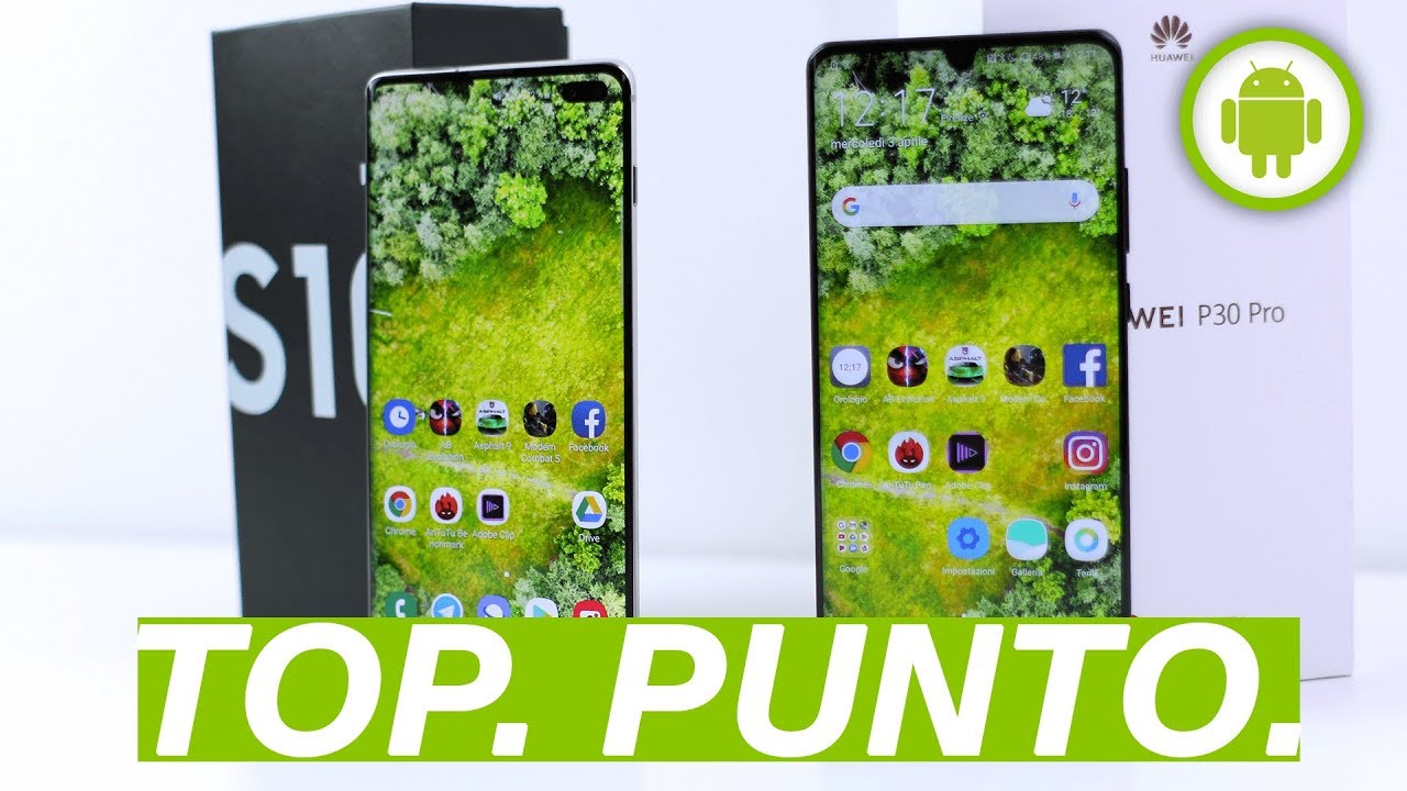 SAMSUNG Galaxy S10+ vs HUAWEI P30 PRO: top di gamma. Punto.