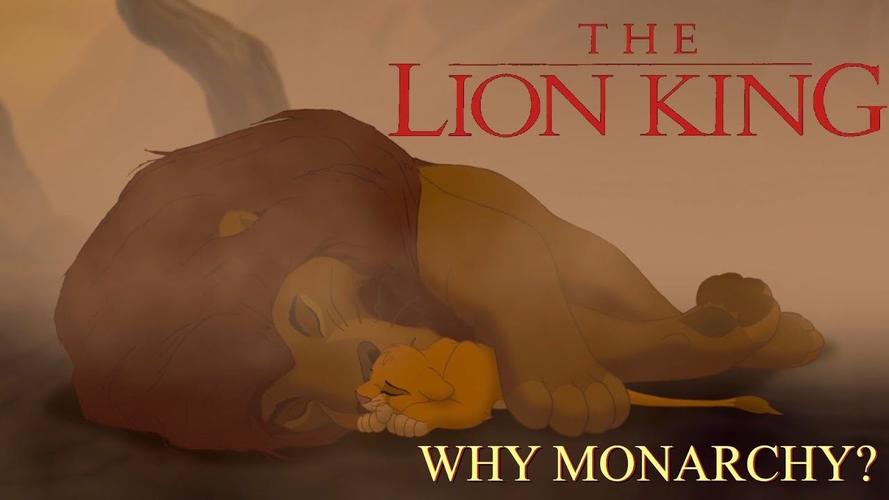 The Lion King - Why Monarchy?