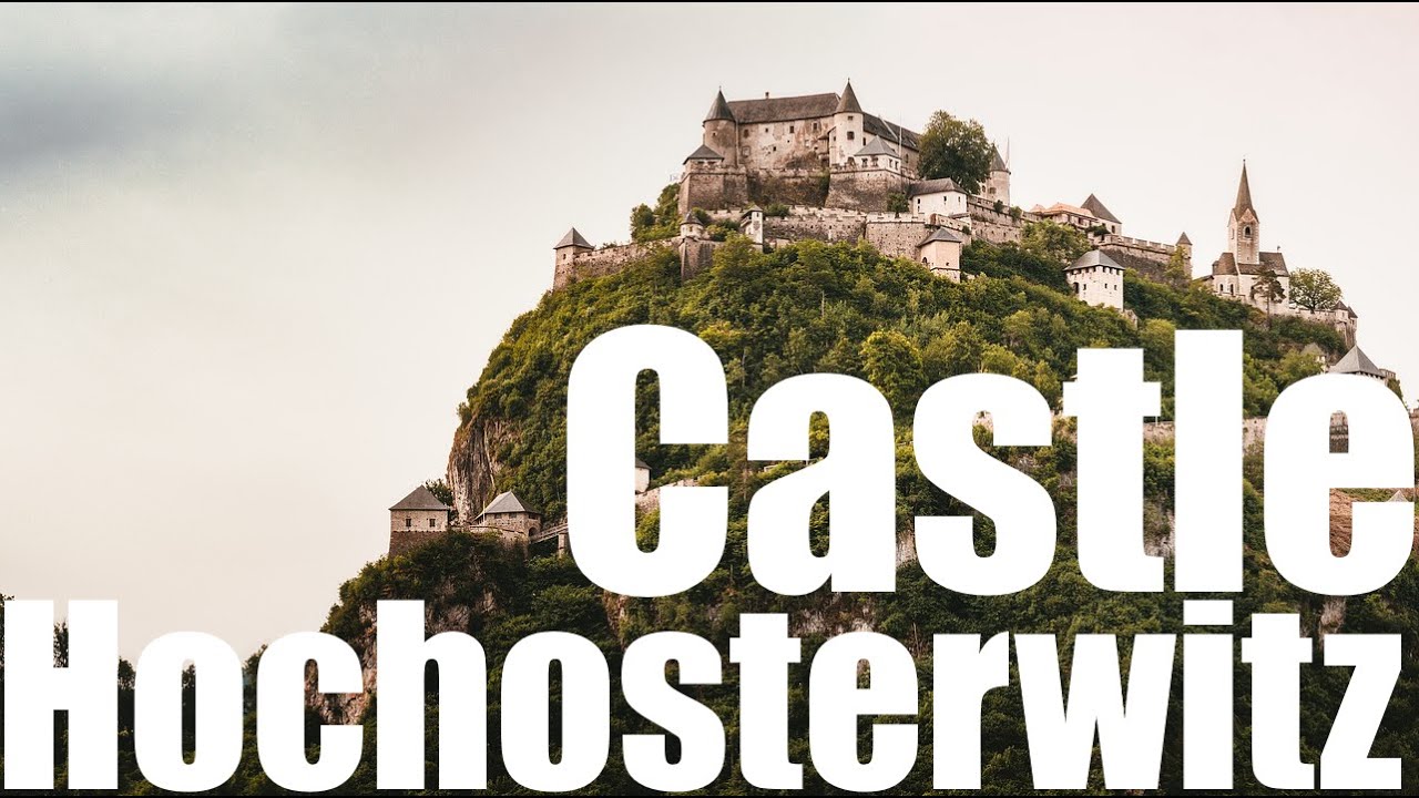 4K UHD Castle Hochosterwitz Carinthia Austria