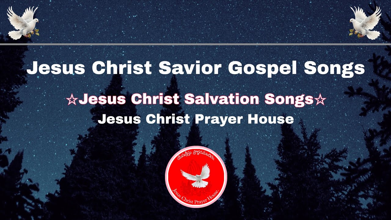 Jesus Christ Salvation Songs || Song 1.