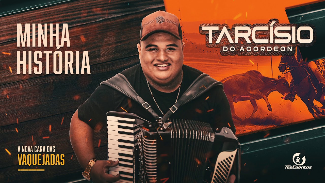 MINHA HISTÓRIA - TARCÍSIO DO ACORDEON (A Nova Cara das Vaquejadas)