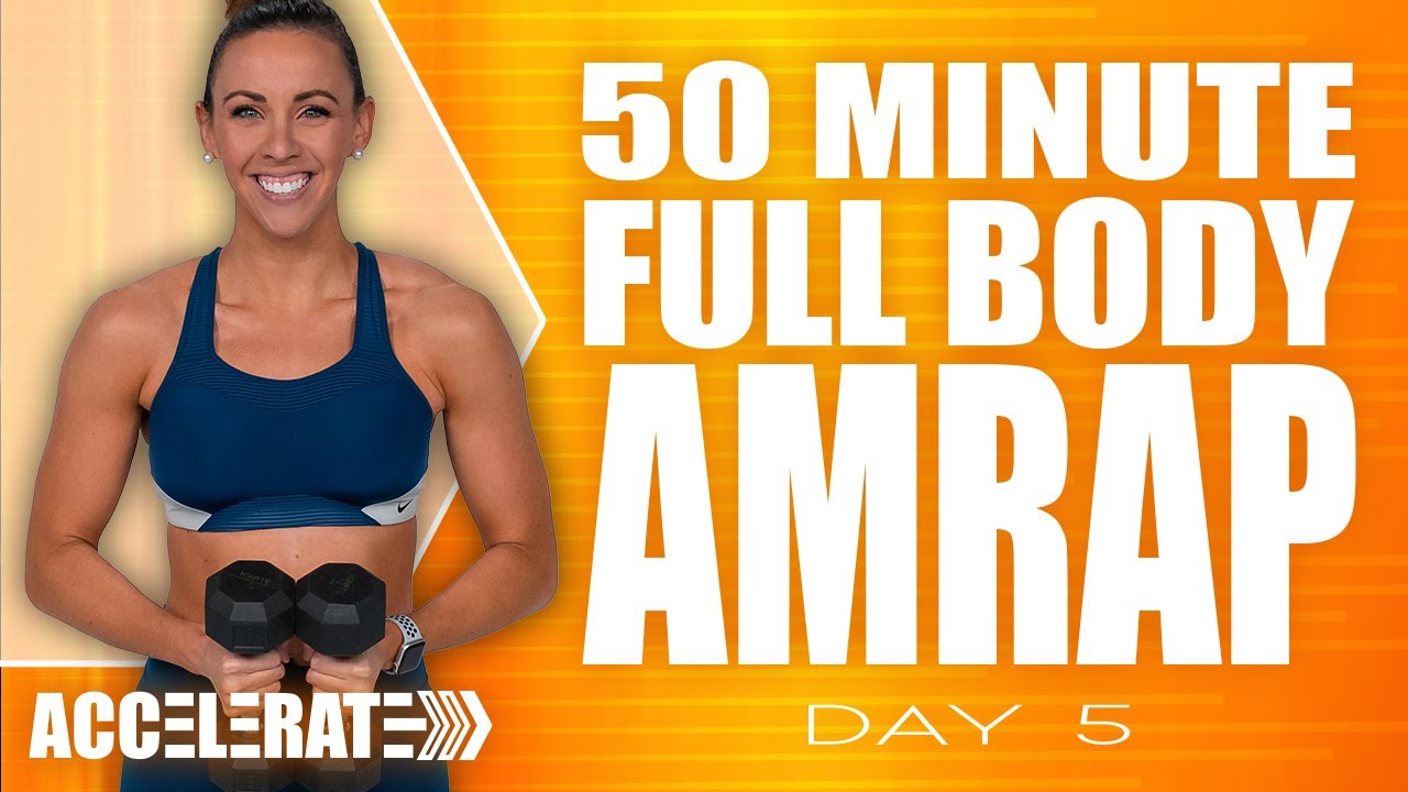 50 Minute Full Body AMRAP Workout | ACCELERATE - Day 5