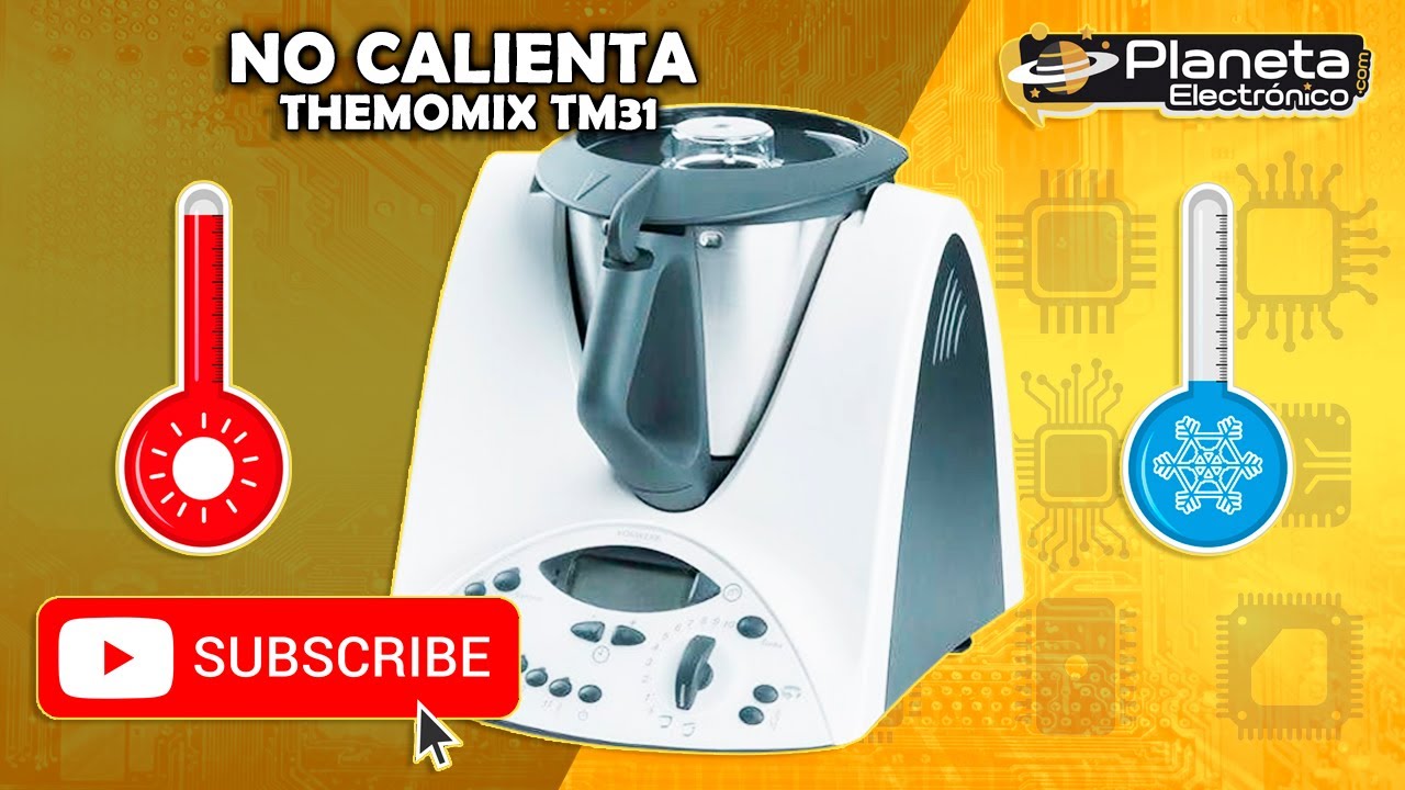 Thermomix TM31 no calienta