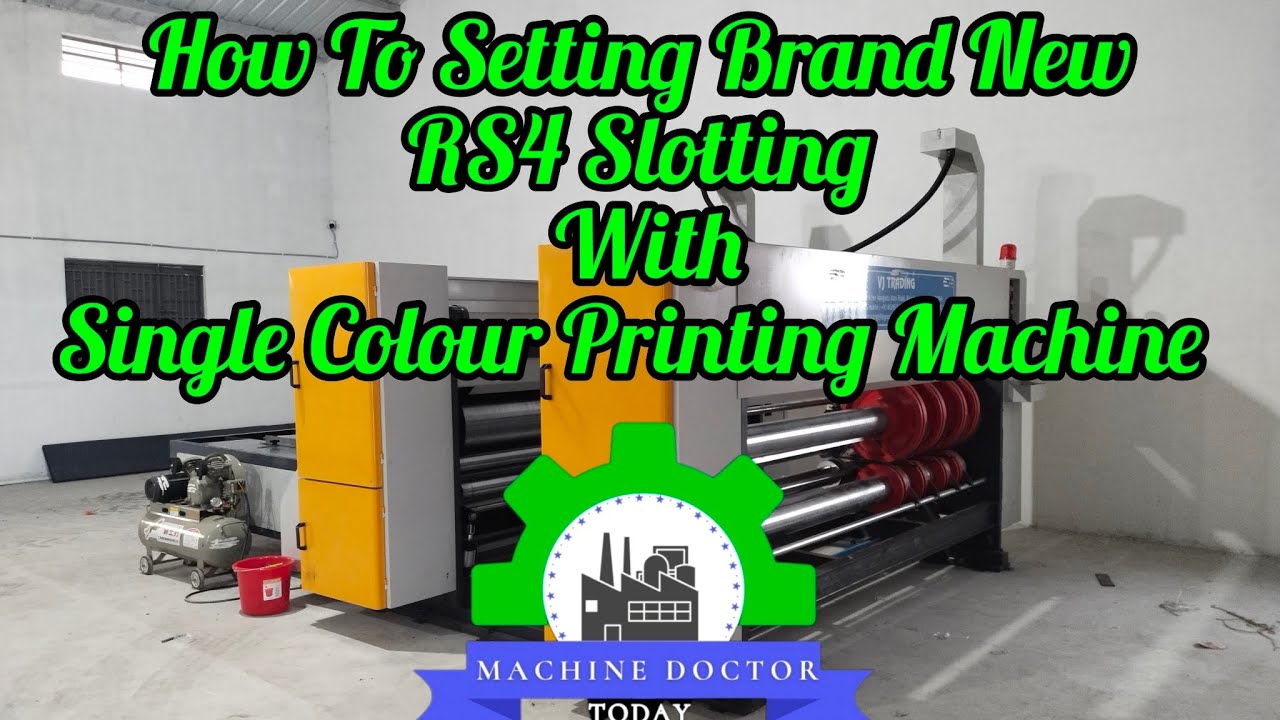 How To Setting Brand New RS4 Slotting With Single Colour Printing Machine #corrugatedboxmachine