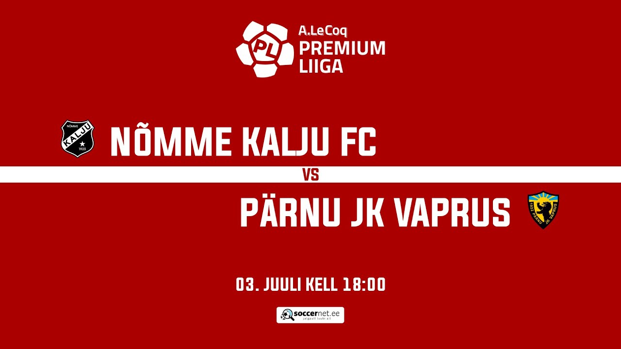 NÕMME KALJU FC - PÄRNU JK VAPRUS, A. LE COQ PREMIUM LIIGA 18. voor