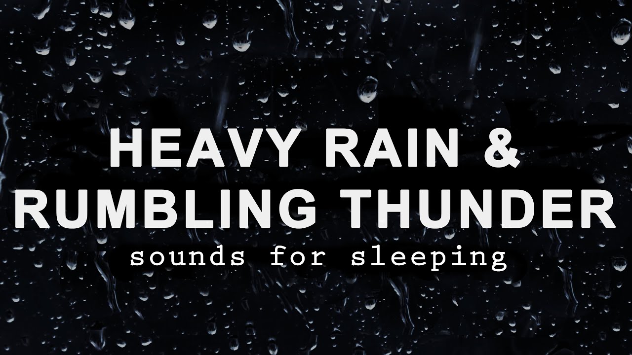 HEAVY RAIN and RUMBLING THUNDER Sounds for Sleeping BLACK SCREEN