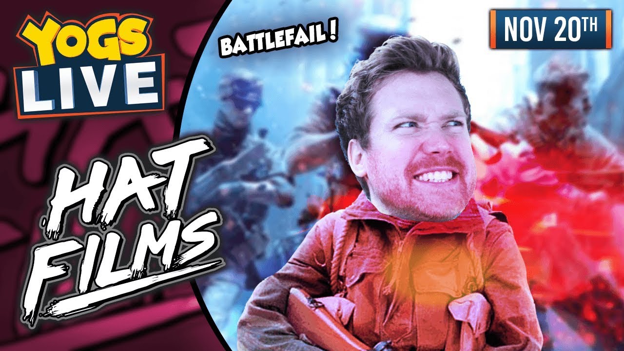 BATTLEFAIL! - Battlefield V! w/ Hat Films - 20th November 2018