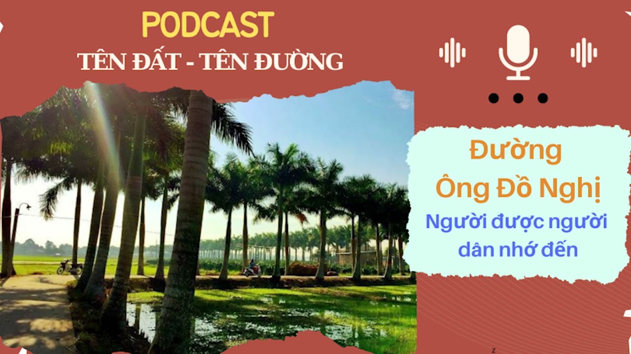 Đường Ông Đồ Nghị - Người được người dân nhớ đến