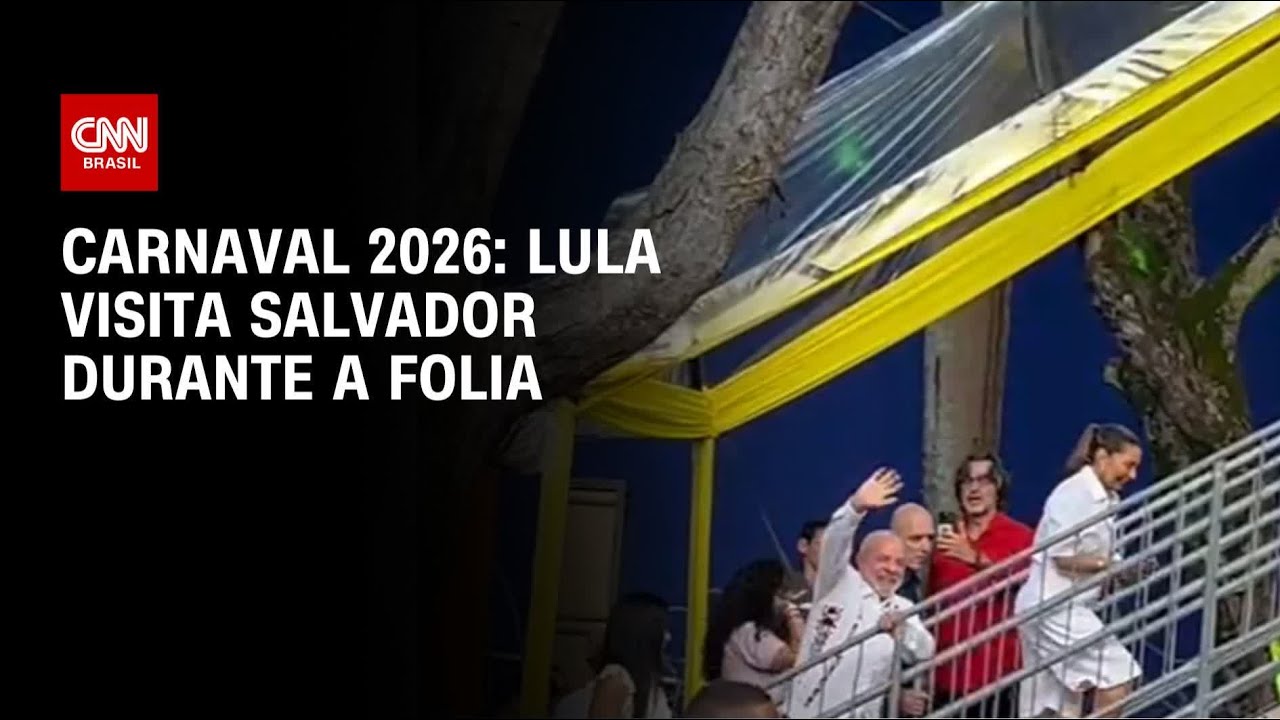 Carnaval 2026: Lula chega a Salvador e acompanha folia ao lado da primeira-dama | AGORA CNN