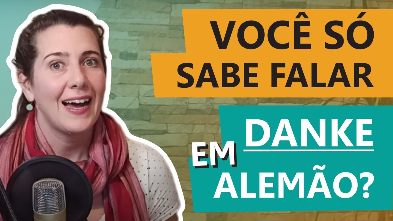 Você só Sabe Falar DANKE em Alemão? Aprenda a agradecer em alemão de muitas maneiras!