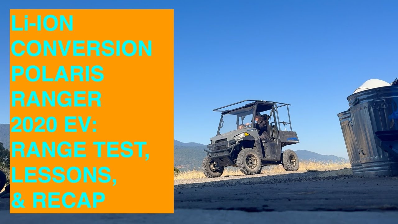 Lithium-Ion Conversion Polaris Ranger 2020 EV Range Test & Recap