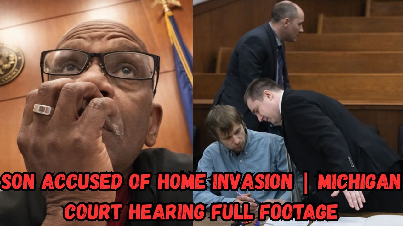 Son Accused of Home Invasion | Michigan Court Hearing Full Footage