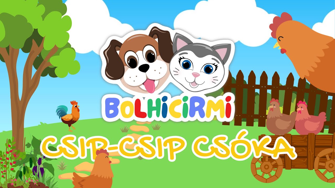 🎵 Csip csip csóka – Bolhicirmi (Gyerekdal)