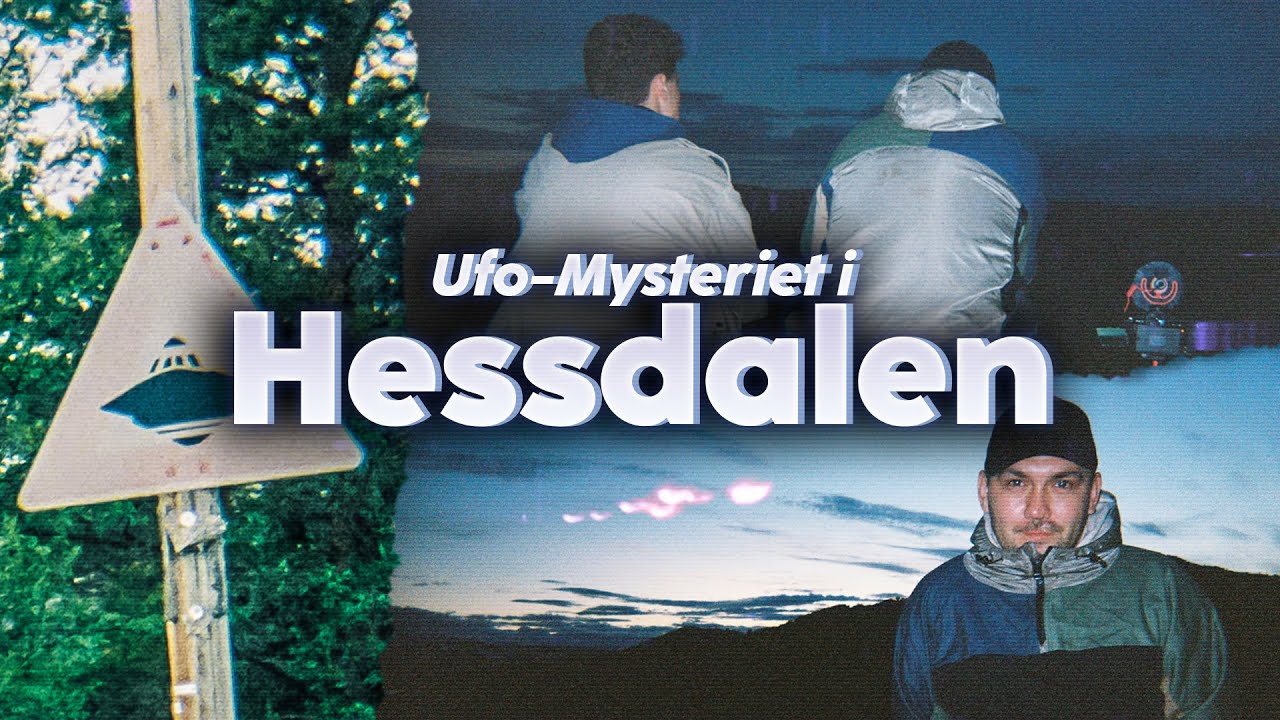 Jeg Utforsket Ufo-Mysteriet i Hessdalen