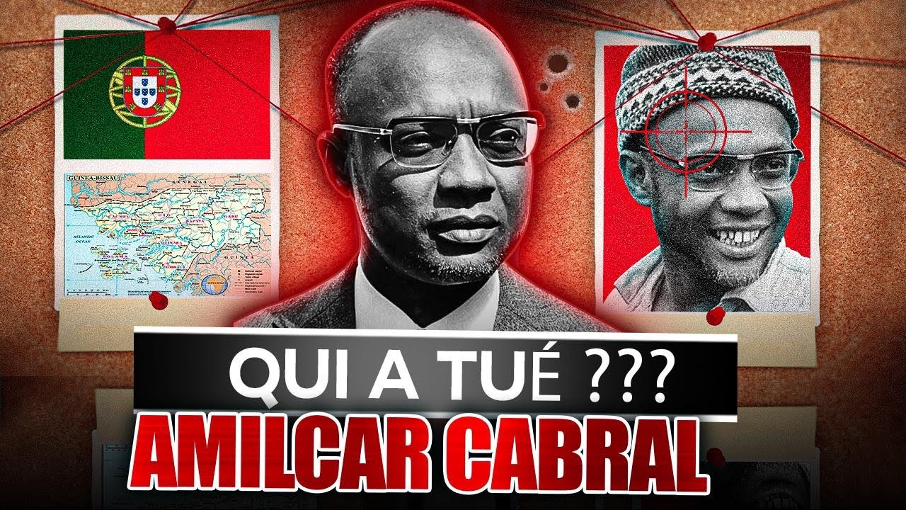 L’effroyable histoire d’Amilcar Cabral: héros du cap vert et de Guinée