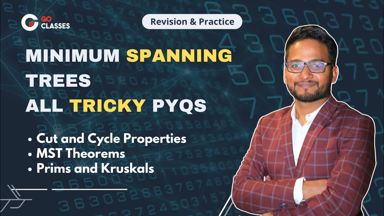 Minimum Spanning Trees | Prims and Kruskal's algorithm | ALL Tricky PYQs | GATE CSE and DA | InDepth