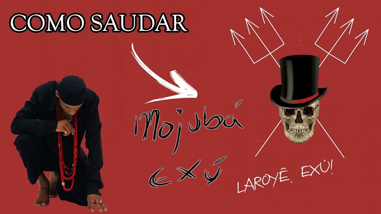 COMO SAUDAR EXU DA FORMA CORRETA... EXU MOJUBÁ OU EXU É MOJUBÁ....