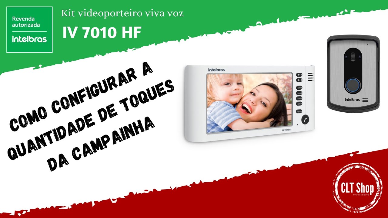 Como configurar a quantidade de toques da campainha do IV 7010 | Intelbras | CLT Shop