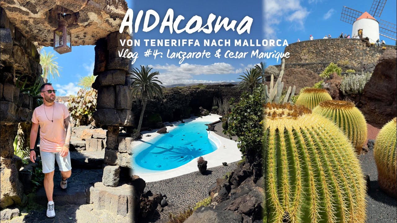 Mit AIDAcosma von den Kanaren nach Mallorca - Vlog #4: Lanzarote & César Manrique
