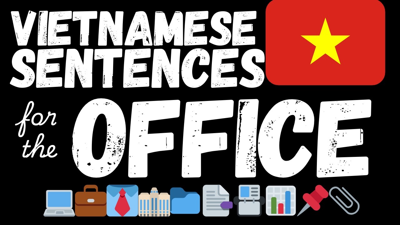 300 Easy Vietnamese sentences - At the office | Learn A1 Vietnamese vocabulary