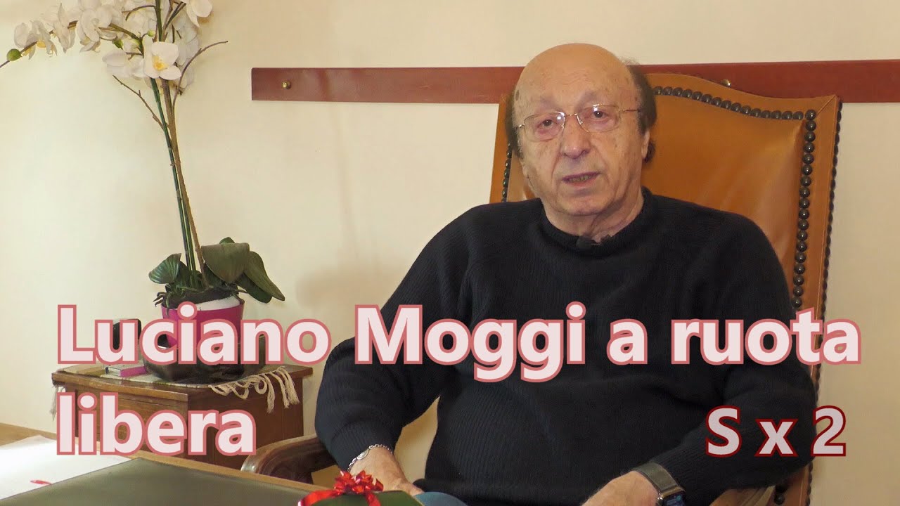 Luciano Moggi a ruota libera