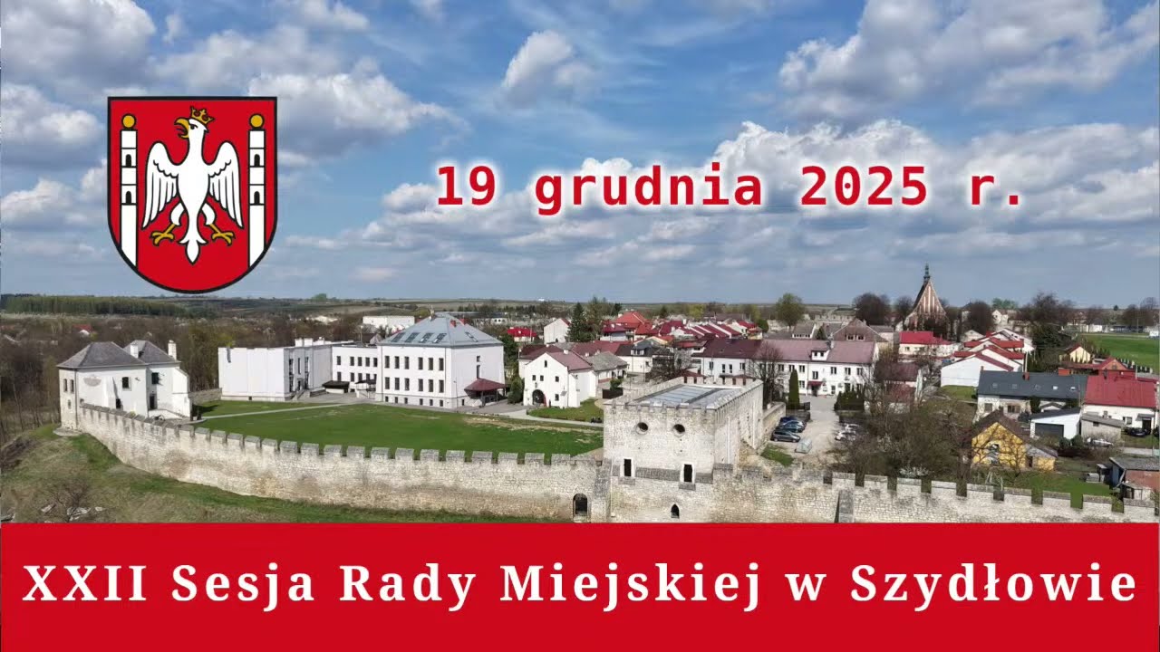 XXII Sesja Rady Miejskiej w Szydłowie, 19.12.2025 r.
