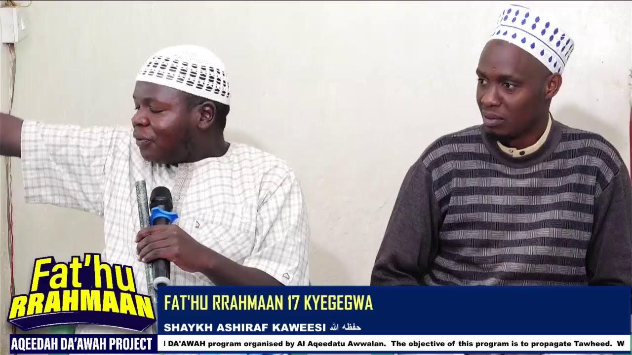 Bwemubanga Mwagala Allah   |   Shaykh Ashiraf Kaweesi حفظه الله