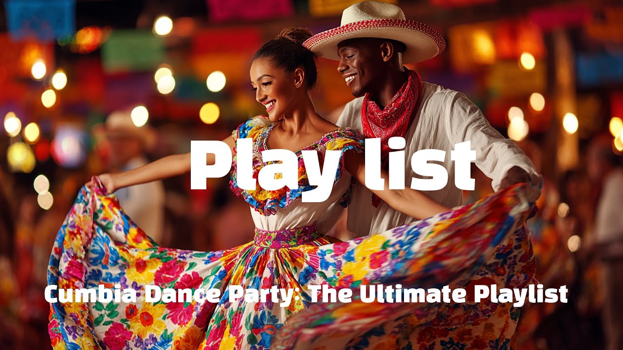 Cumbia Dance Party: The Ultimate Playlist playlist(1hour)