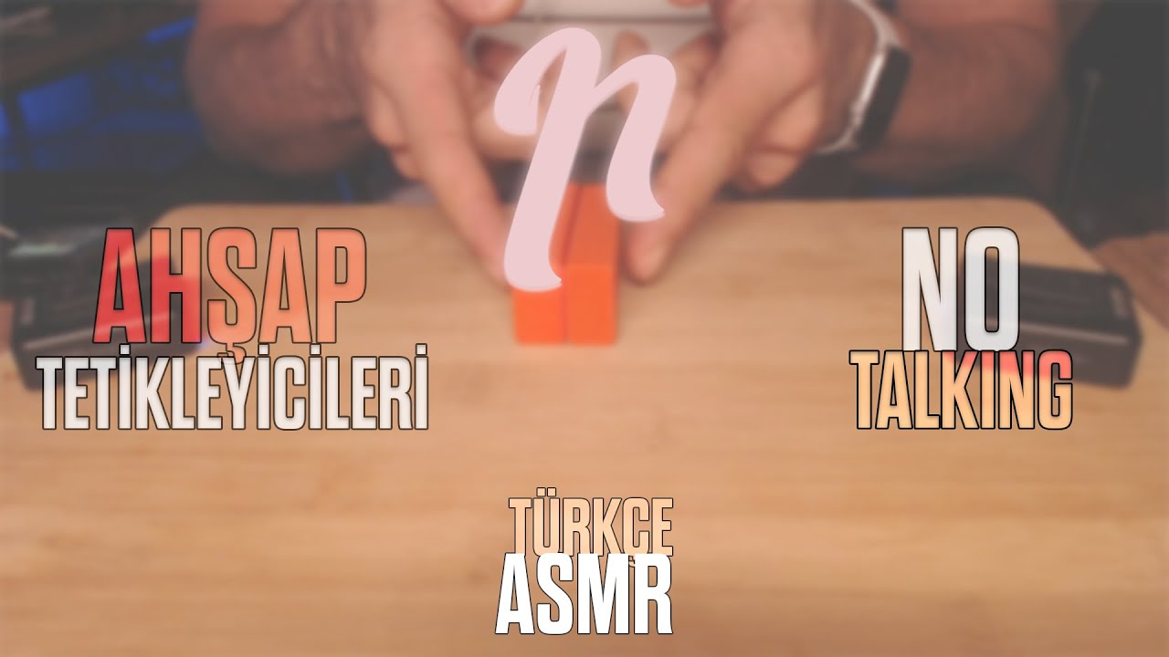 TÜRKÇE ASMR | RAHATLATICI AHŞAP SESLERİ 🥱| NO TALKING #asmr #asmrtürkçe