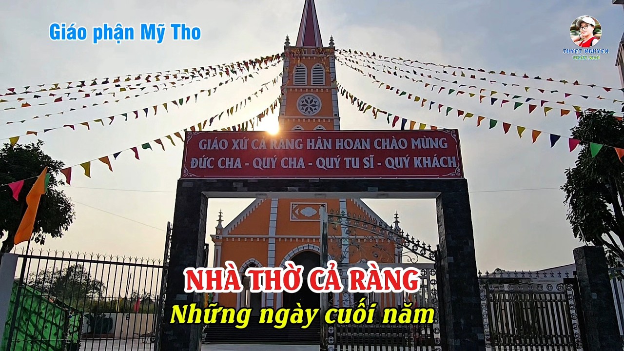 NHÀ THỜ CẢ RÀNG - NHỮNG NGÀY CUỐI NĂM 