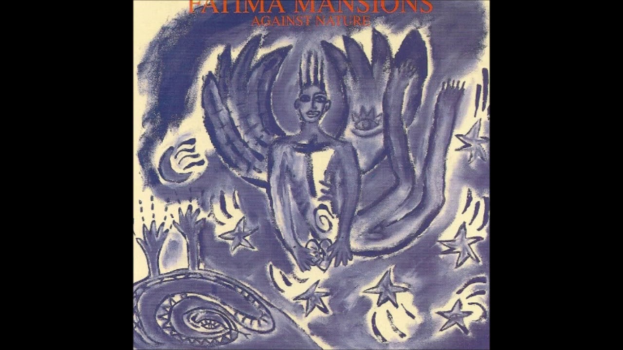 Fatima Mansions &lrm;&ndash; Against Nature (1989)