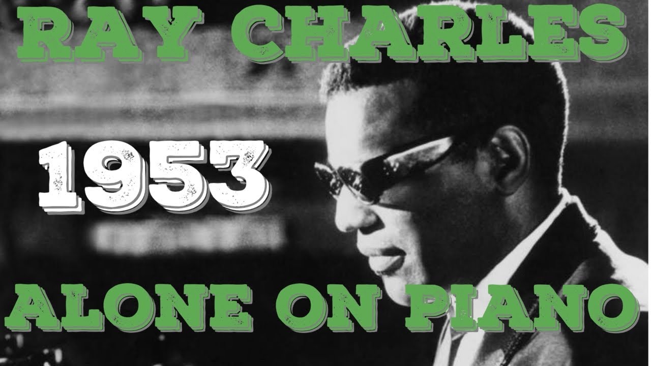 Ray Charles alone on Piano - 1953