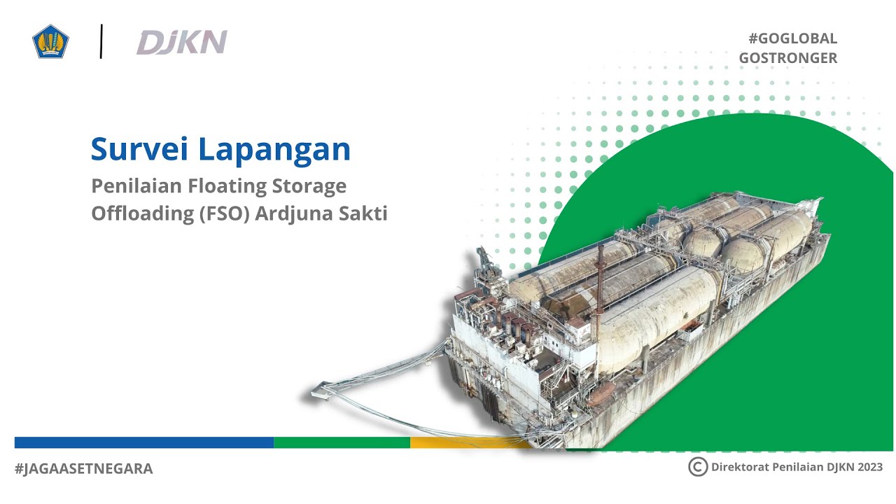 Survei Lapangan Penilaian Floating Storage Offloading (FSO) Ardjuna Sakti