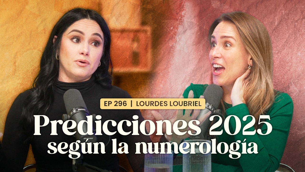 🔮 Predicciones 2025 seg&uacute;n la NUMEROLOG&Iacute;A con Lourdes Loubriel y Erika de la Vega