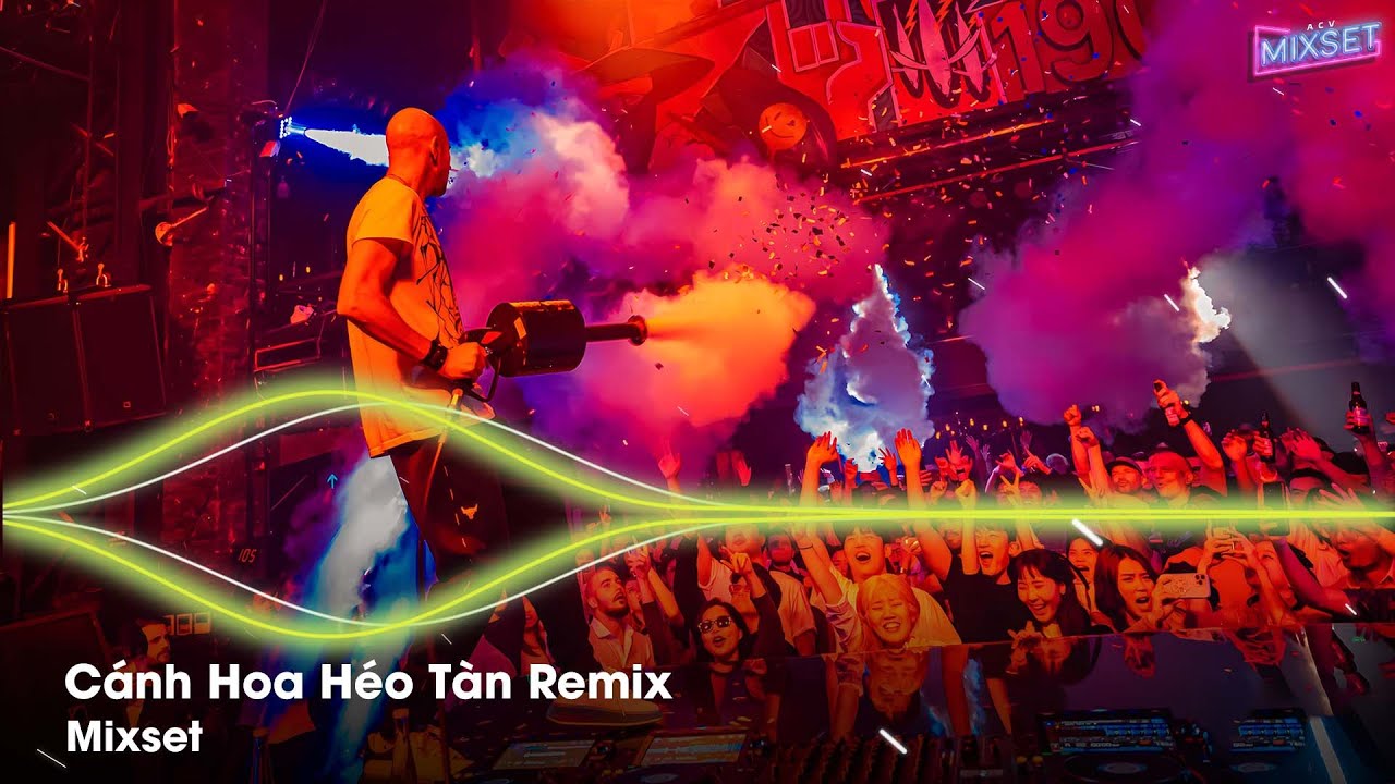 Mashup 3 IN 1| Vội Vàng Yêu Làm Gì Remix | Cánh Hoa Héo Tàn Remix | Giống Như Một Vở Kịch Buồn