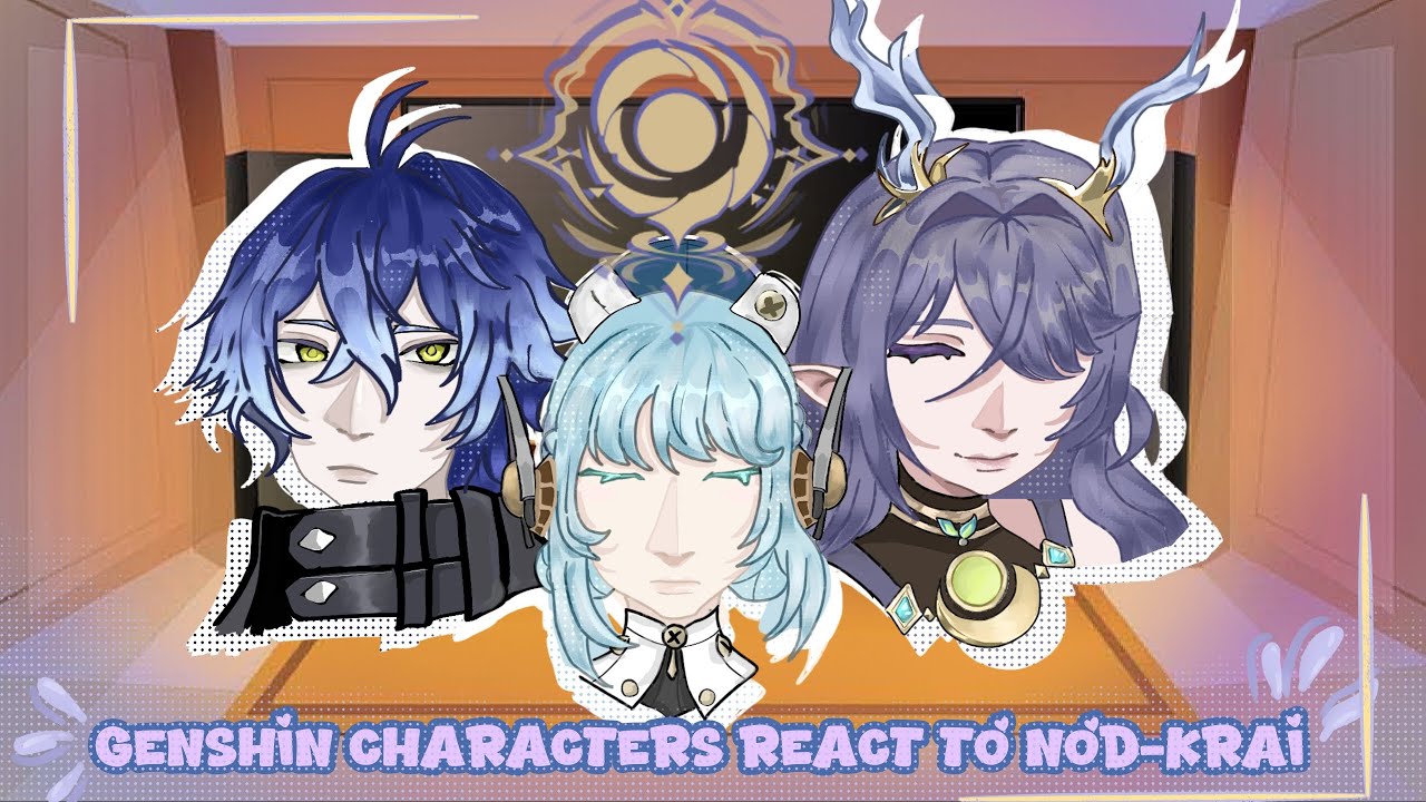 | Genshin Characters React to Nod-Krai | Genshin Impact GCRV |