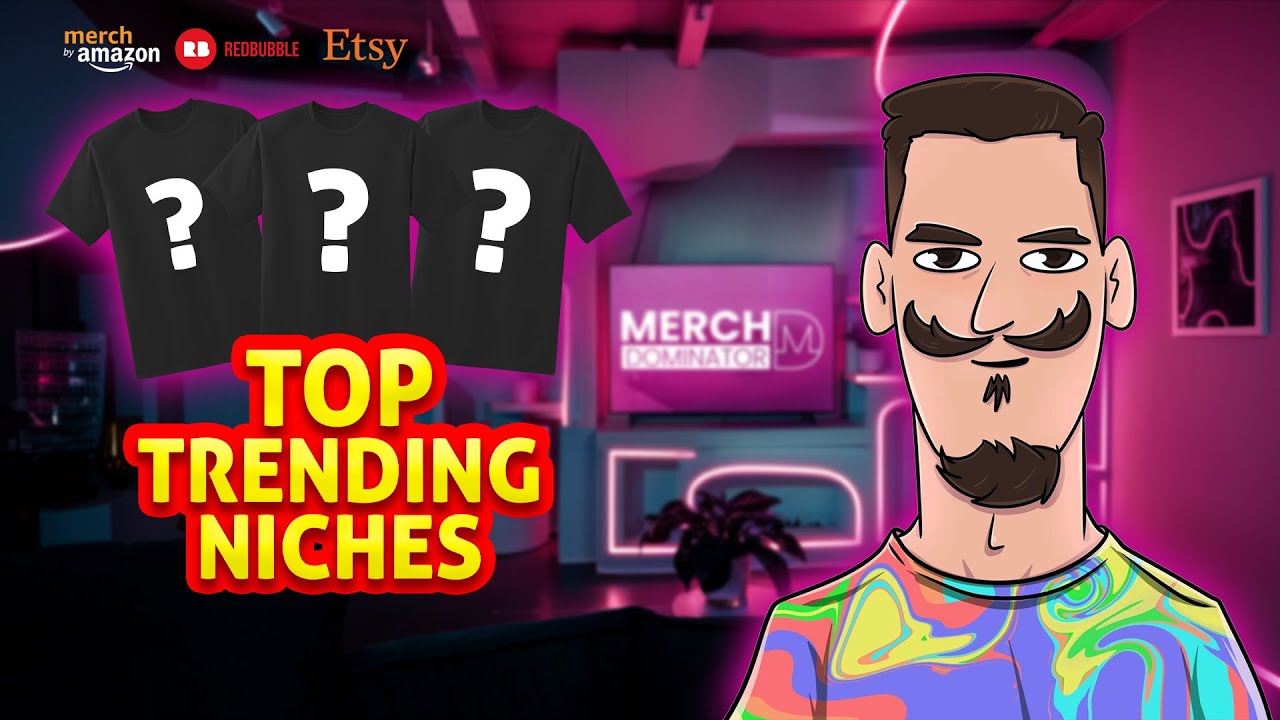 Top 4 Niches For Merch By Amazon - افضل اربعة نيشات للطباعة عند الطلب - 2025