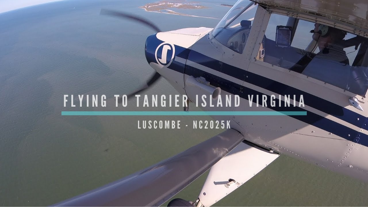 Luscombe Flying - Flying to Tangier Island in a 1947 Luscombe