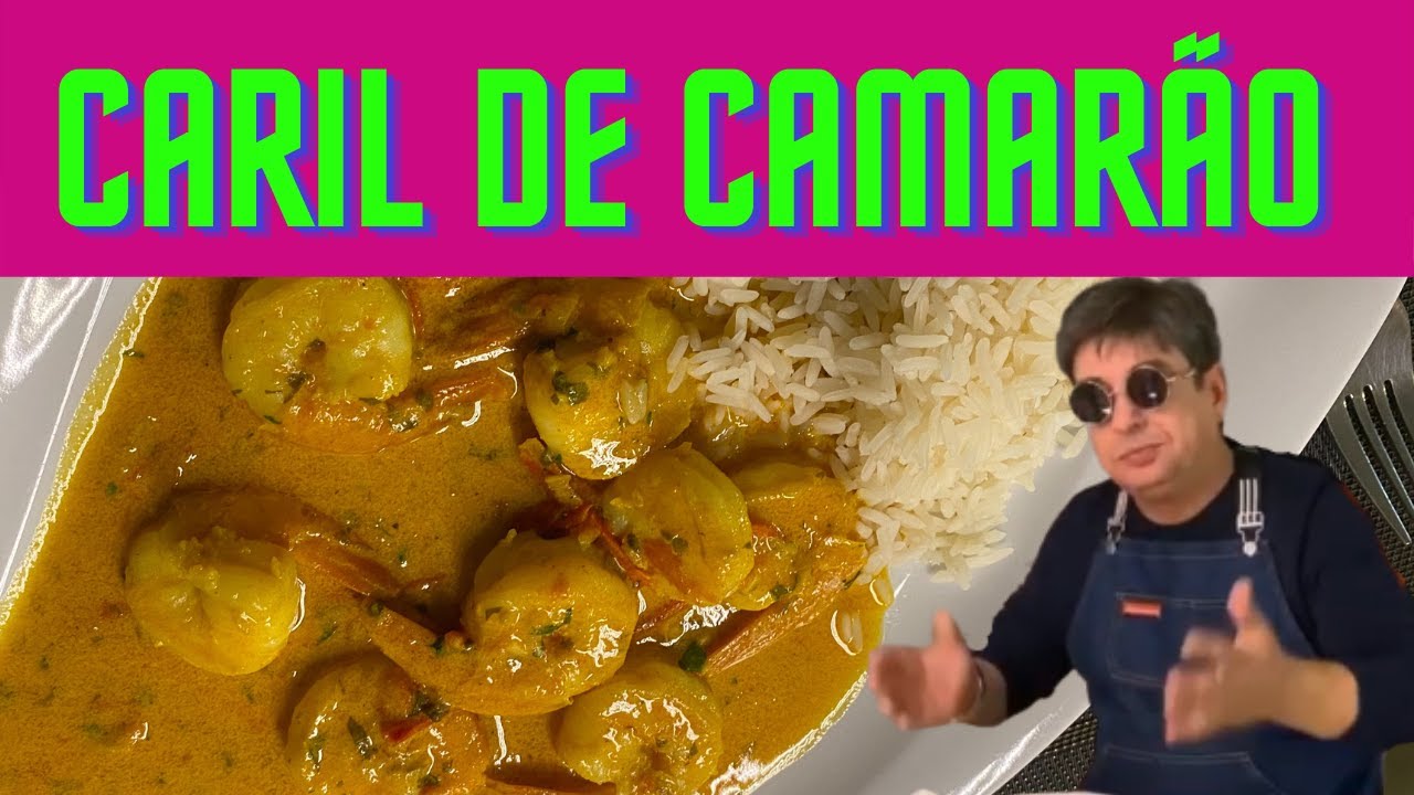 COMO FAZER CARIL DE CAMARÃO, simples e saboroso -Cozinhómio