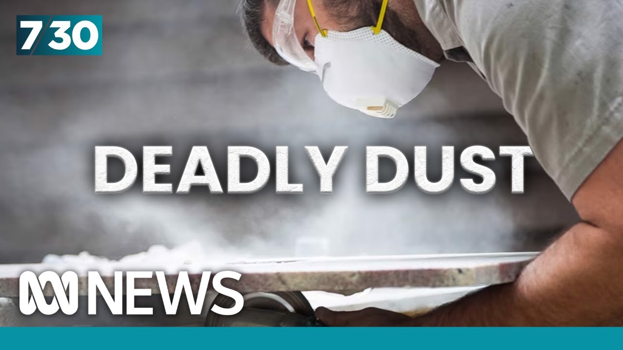 Should engineered stone be banned completely in Australia? | 7.30