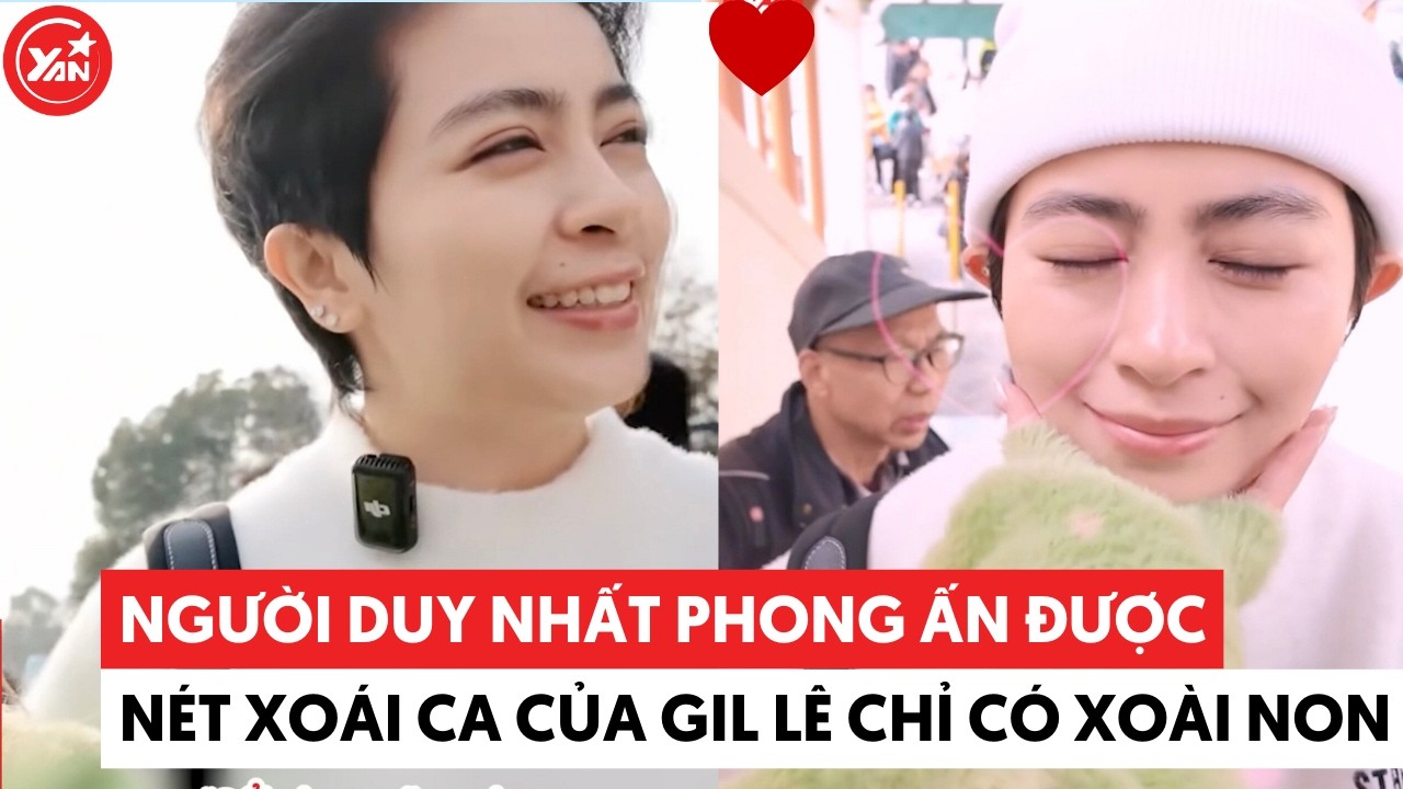 Người duy nhất phong ấn được nét soái ca của Gil Lê chỉ có Xoài Non #xoainon #gille