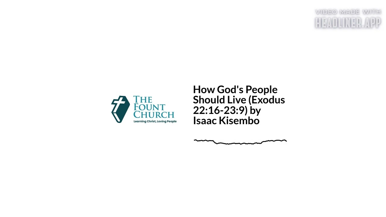How God's People Should Live (Audio) (Exodus 22:16-23:9) by Isaac Kisembo