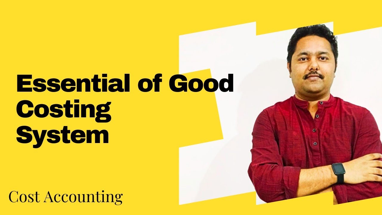 Essential of Good Costing System#bcom#rishibhargavdas