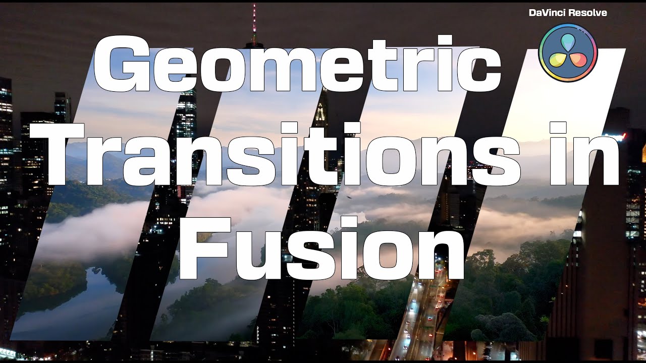 DaVinci Resolve: Geometric Transitions in Fusion