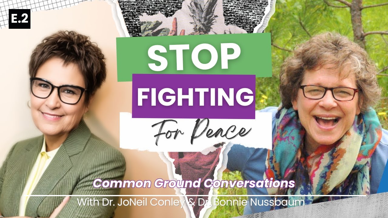 Common Ground Conversations | Episode 2. Stop Fighting For Peace